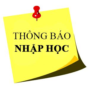 THÔNG BÁO NHẬP HỌC TÂN SINH VIÊN NĂM 2018 