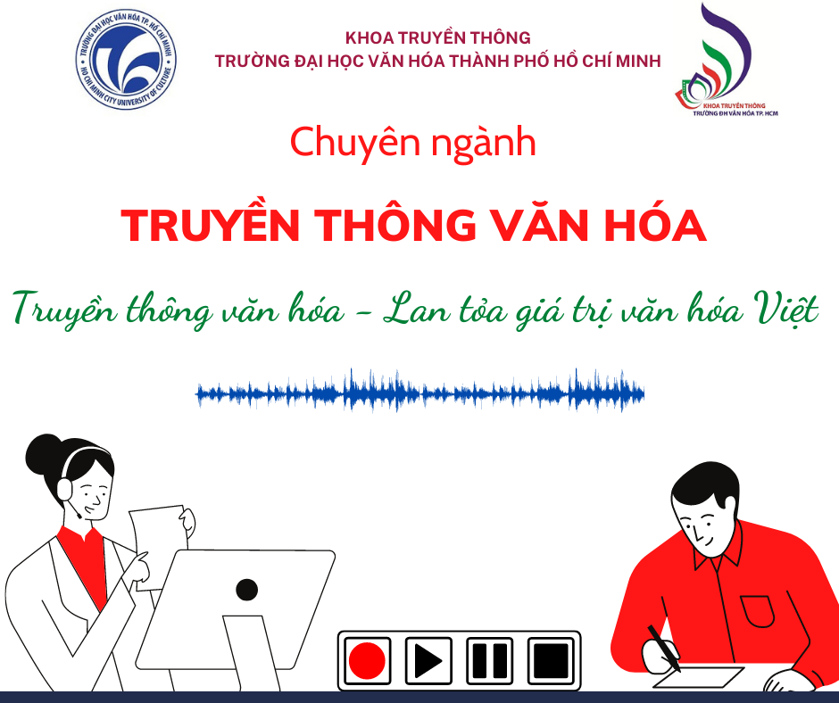 Truyền thông văn hóa - Lan tỏa giá trị văn hóa Việt