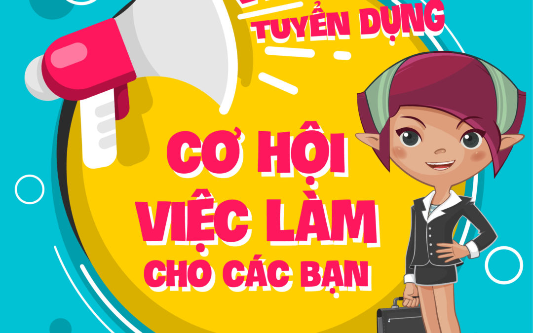 Tuyển dụng nhân sự thiết kế, dựng phim, MC, BTV, Media Social